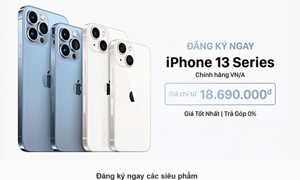 Loạn thông tin giá iPhone 13 series VN/A tại Việt Nam