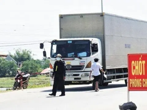 Công bố 19 chốt kiểm dịch trên "luồng xanh" vận tải hàng hóa