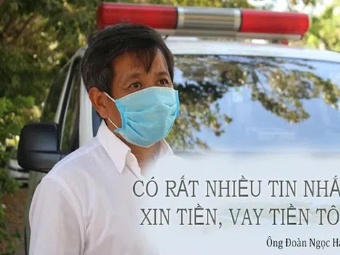 Ông Đoàn Ngọc Hải: Đã có rất nhiều tin nhắn vay tiền, xin tiền...