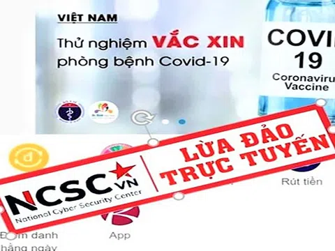 Cảnh giác lừa đảo online lợi dụng chiêu trò đầu tư vaccine Covid-19