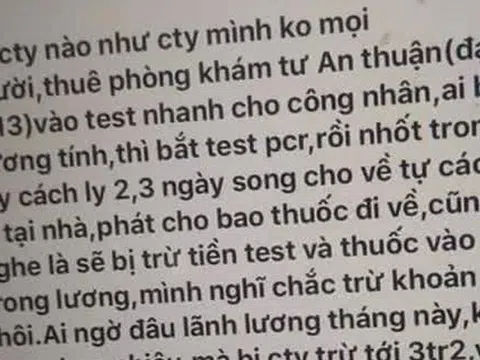 Vụ công nhân bị trừ lương 4,5 triệu tiền xét nghiệm: Muốn test ngoài cho rẻ mà không được