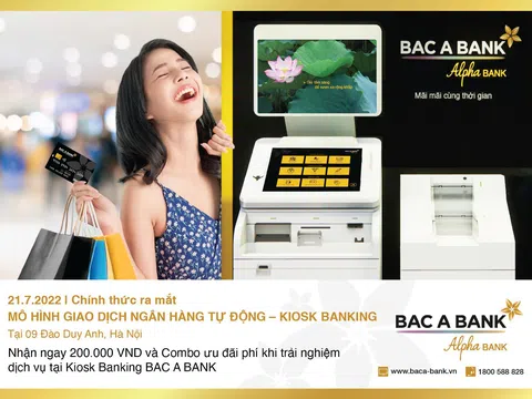 BAC A BANK chính thức ra mắt mô hình giao dịch ngân hàng tự động - KIOSK BANKING tại Hà Nội