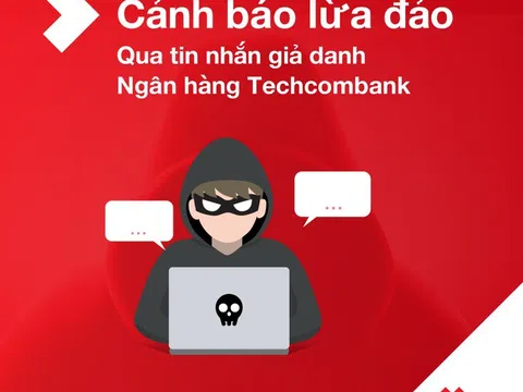 Techcombank cảnh báo tin nhắn lừa đảo mạo danh ngân hàng