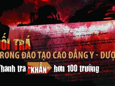 Thanh kiểm tra hơn 100 trường sau loạt bài "Dối trá trong đào tạo cao đẳng y - dược"