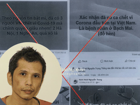 Người đàn ông liên tục tung tin thất thiệt Việt Nam có người chết vì Covid-19