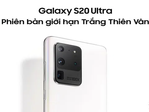 Samsung ra mắt Galaxy S20 Ultra – Phiên bản giới hạn Trắng Thiên Vân