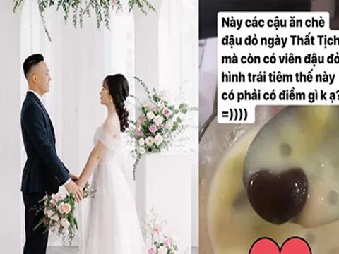 Ăn chè đậu đỏ vào ngày Thất tịch để mong có người yêu, cô nàng may mắn được ngay chú rể chỉ sau 1 năm làm quen